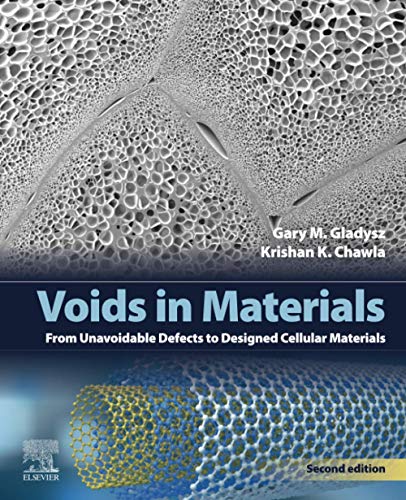 Book Voids in Materials: From Unavoidable Defects to Designed Cellular Materials free