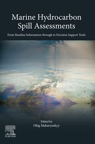 Book Marine Hydrocarbon Spill Assessments: From Baseline Information through to Decision Support Tools free