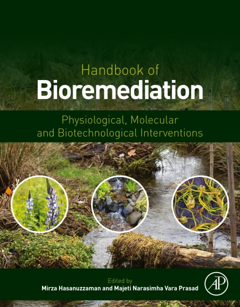 Book Handbook of Bioremediation: Physiological, Molecular and Biotechnological Interventions free