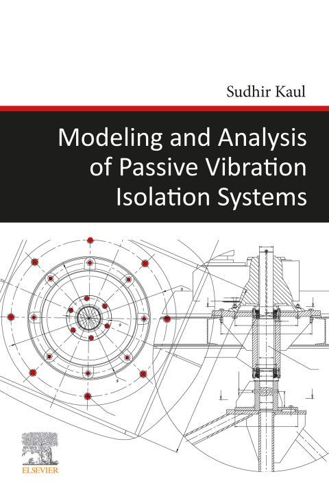 Book Modeling and Analysis of Passive Vibration Isolation Systems free