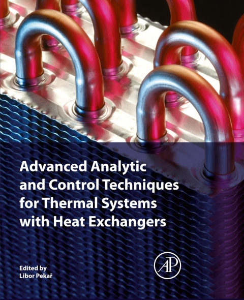 Book Advanced Analytic and Control Techniques for Thermal Systems with Heat Exchangers free