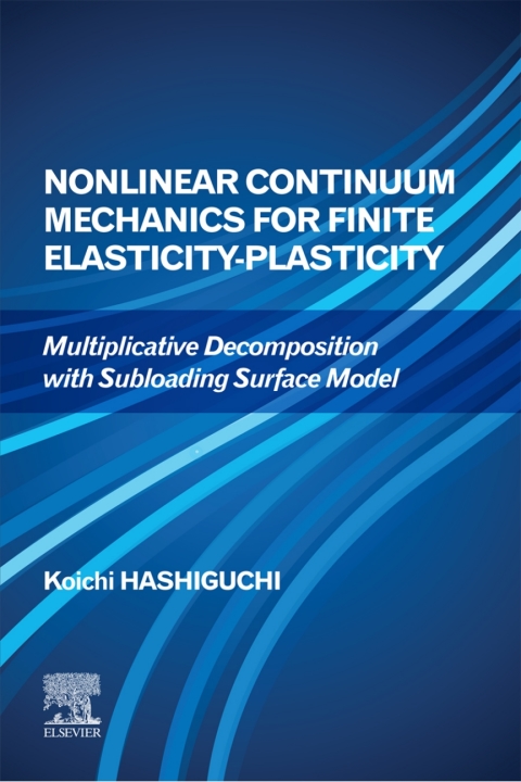 Book Nonlinear Continuum Mechanics for Finite Elasticity-Plasticity free