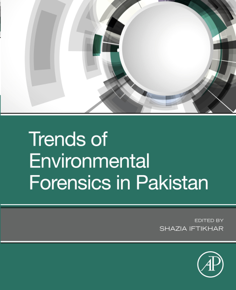 Book Trends of Environmental Forensics in Pakistan free