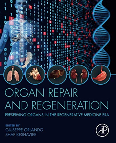 Book Organ Repair and Regeneration: Preserving Organs in the Regenerative Medicine Era free