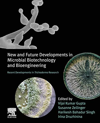 Book New and Future Developments in Microbial Biotechnology and Bioengineering: Recent Developments in Trichoderma Research free