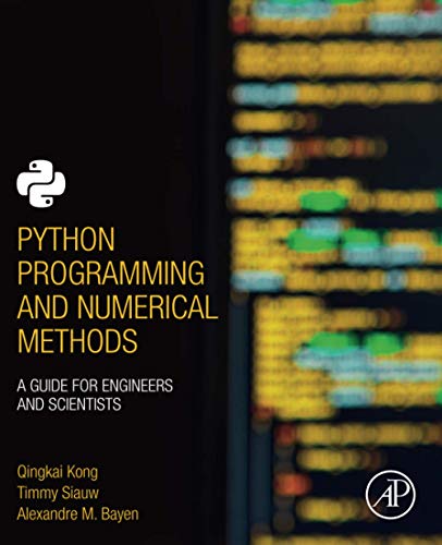 Book Python Programming and Numerical Methods: A Guide for Engineers and Scientists free
