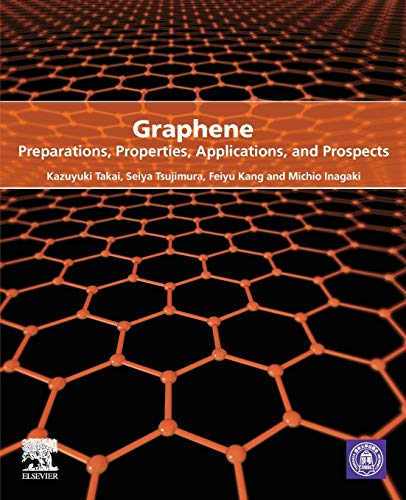 Book Graphene: Preparations, Properties, Applications, and Prospects free