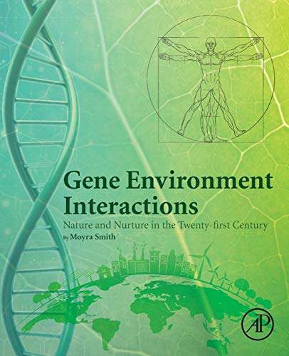 Book Gene Environment Interactions: Nature and Nurture in the Twenty-first Century free