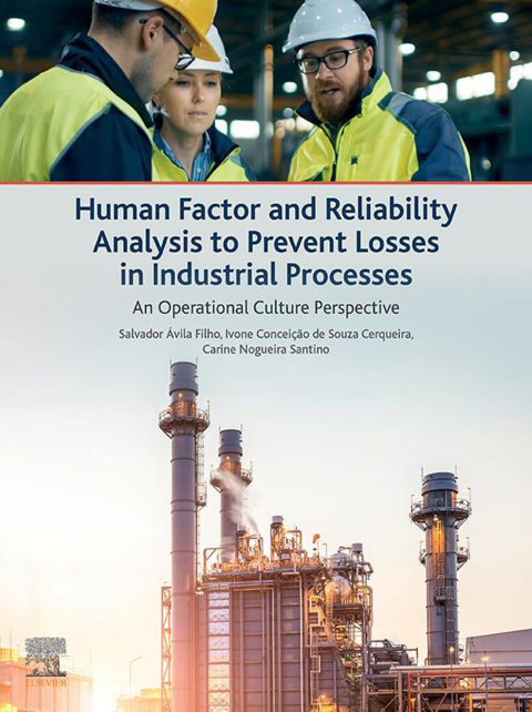 Book Human Factor and Reliability Analysis to Prevent Losses in Industrial Processes free