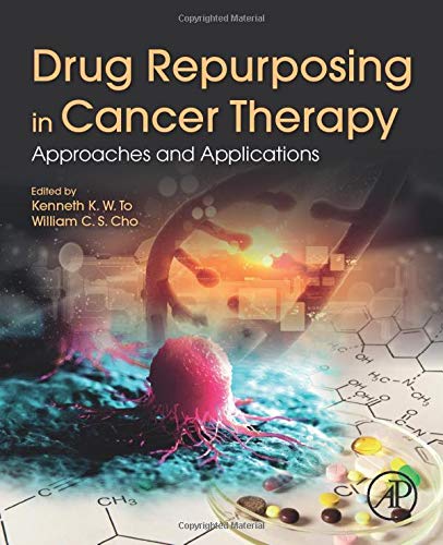 Book Drug Repurposing in Cancer Therapy: Approaches and Applications free