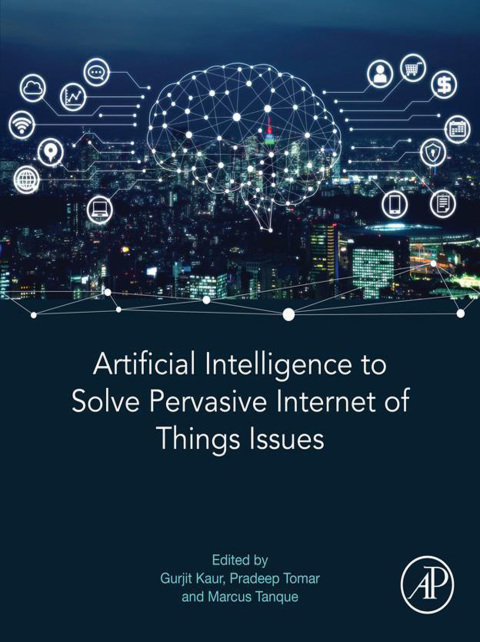 Book Artificial Intelligence to Solve Pervasive Internet of Things Issues free