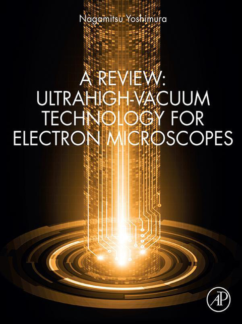 Book A Review: Ultrahigh-Vacuum Technology for Electron Microscopes free