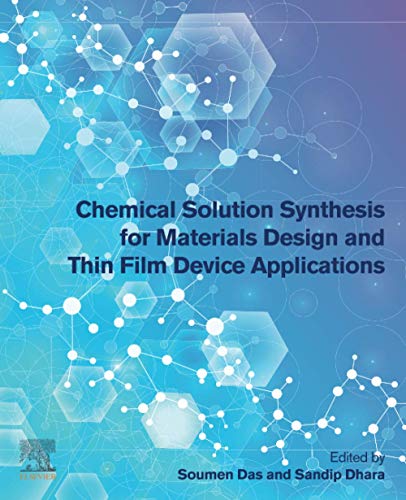 Book Chemical Solution Synthesis for Materials Design and Thin Film Device Applications free