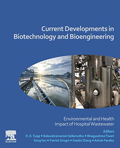 Book Current Developments in Biotechnology and Bioengineering: Environmental and Health Impact of Hospital Wastewater free