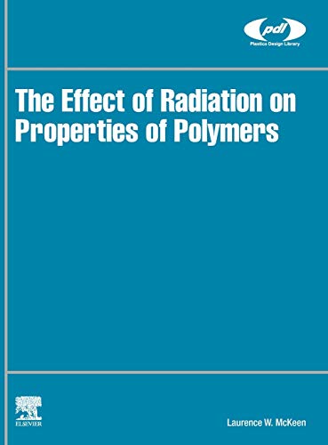 Book The Effect of Radiation on Properties of Polymers (Plastics Design Library) free
