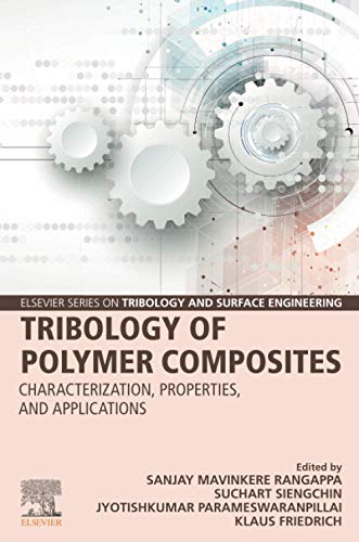 Book Tribology of Polymer Composites: Characterization, Properties, and Applications (Elsevier Series on Tribology and Surface Engineering) free
