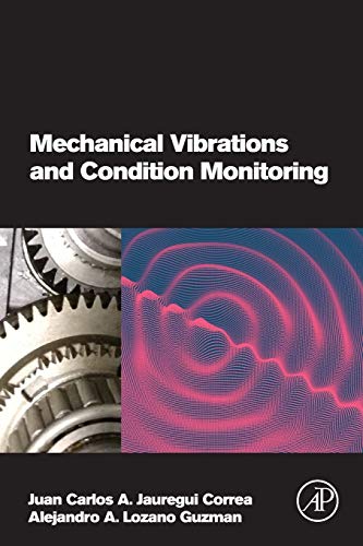 Book Mechanical Vibrations and Condition Monitoring free