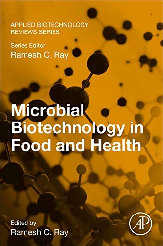 Book Microbial Biotechnology in Food and Health (Applied Biotechnology Reviews) free