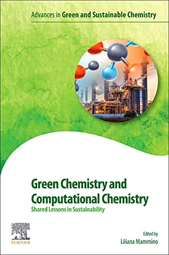 Book Green Chemistry and Computational Chemistry: Shared Lessons in Sustainability (Advances in Green Chemistry) free