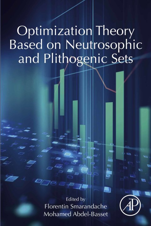 Book Optimization Theory Based on Neutrosophic and Plithogenic Sets free