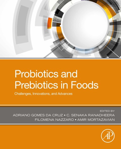 Book Probiotics and Prebiotics in Foods: Challenges, Innovations, and Advances free