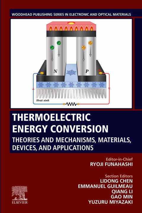 Book Thermoelectric Energy Conversion: Theories and Mechanisms, Materials, Devices, and Applications (Woodhead Publishing Series in Electronic and Optical Materials) free