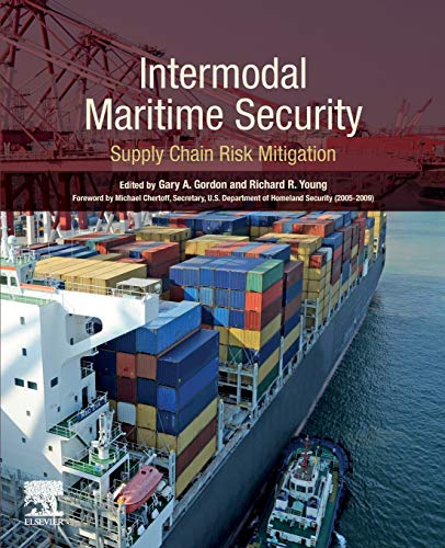 Book Intermodal Maritime Security: Supply Chain Risk Mitigation free
