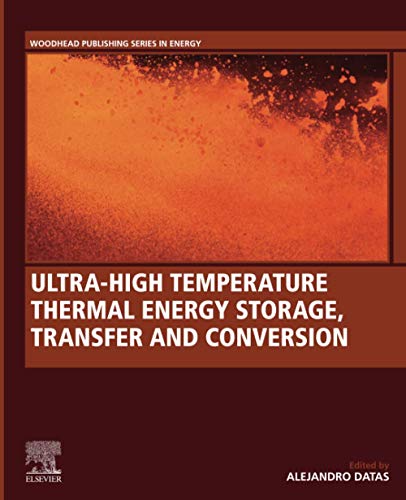 Book Ultra-High Temperature Thermal Energy Storage, Transfer and Conversion (Woodhead Publishing Series in Energy) free
