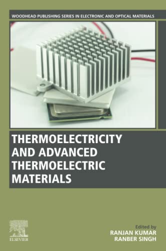 Book Thermoelectricity and Advanced Thermoelectric Materials (Woodhead Publishing Series in Electronic and Optical Materials) free