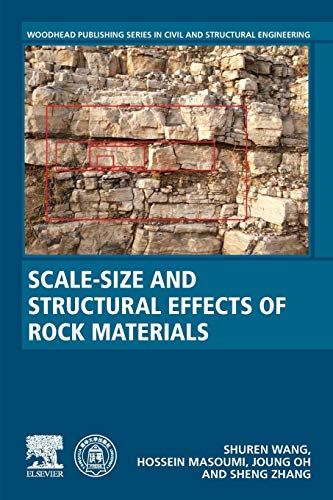 Book Scale-Size and Structural Effects of Rock Materials (Woodhead Publishing Series in Civil and Structural Engineering) free