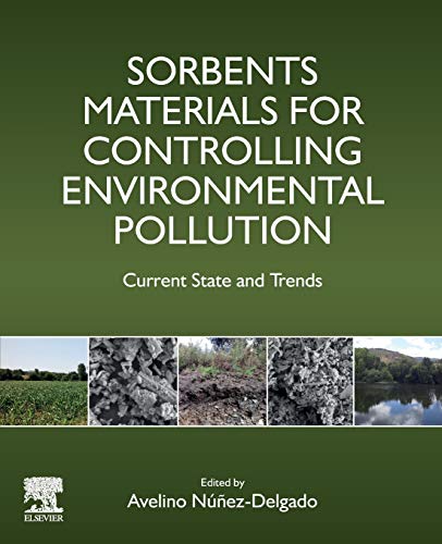 Book Sorbents Materials for Controlling Environmental Pollution: Current State and Trends free