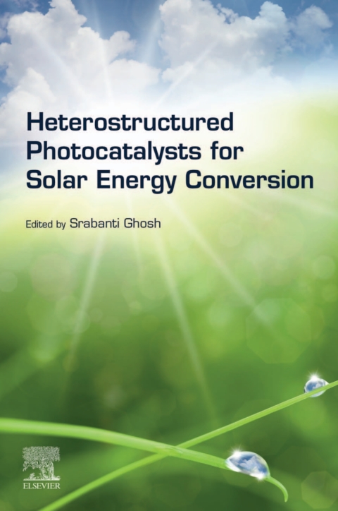 Book Heterostructured Photocatalysts for Solar Energy Conversion free