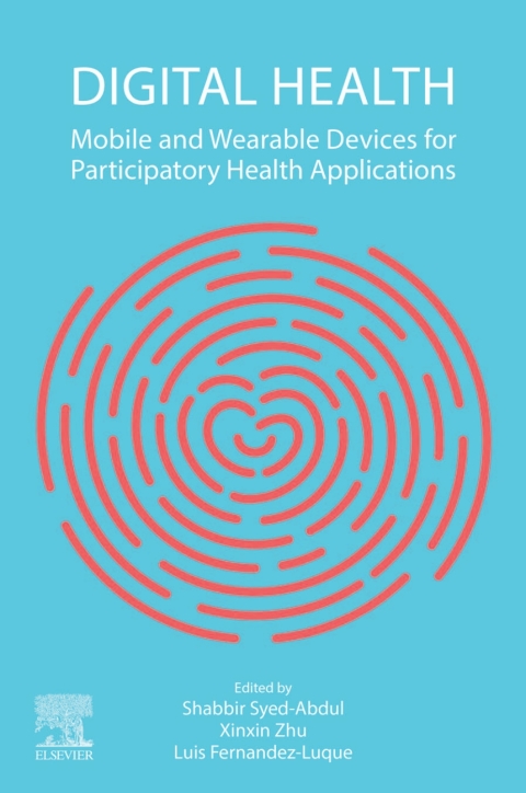 Book Digital Health: Mobile and Wearable Devices for Participatory Health Applications free