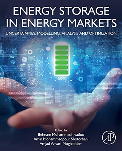 Book Energy Storage in Energy Markets: Uncertainties, Modelling, Analysis and Optimization free
