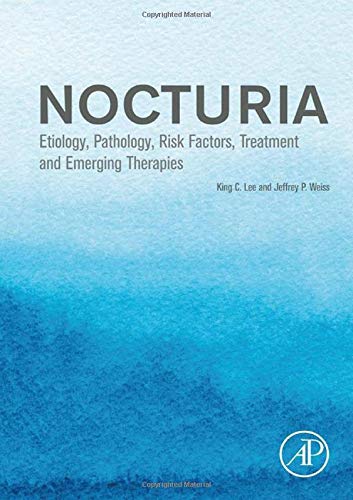 Book Nocturia: Etiology, Pathology, Risk Factors, Treatment and Emerging Therapies free