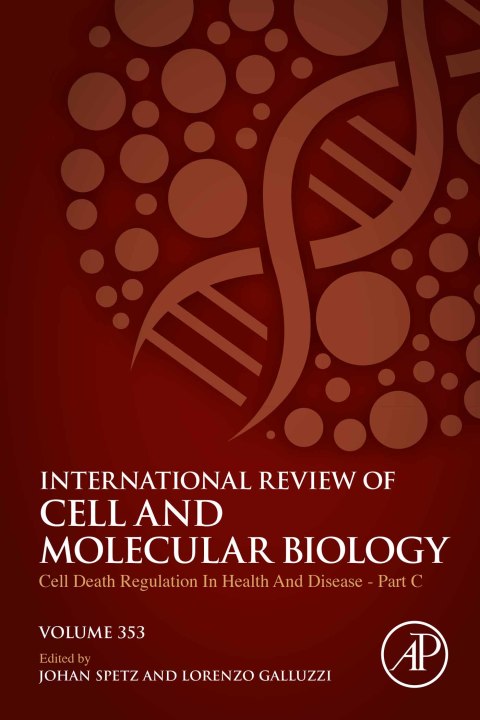 Book Cell Death Regulation in Health and Disease - Part C (ISSN Book 353) free