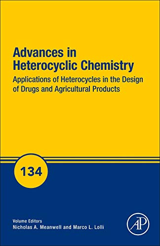 Book Applications of Heterocycles in Drug Design (Volume 134) (Advances in Heterocyclic Chemistry, Volume 134) free