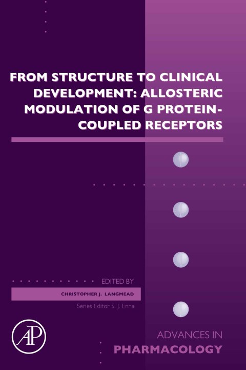 Book From Structure to Clinical Development: Allosteric Modulation of G Protein-Coupled Receptors (ISSN Book 88) free
