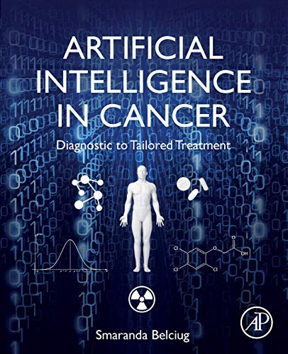 Book Artificial Intelligence in Cancer: Diagnostic to Tailored Treatment free