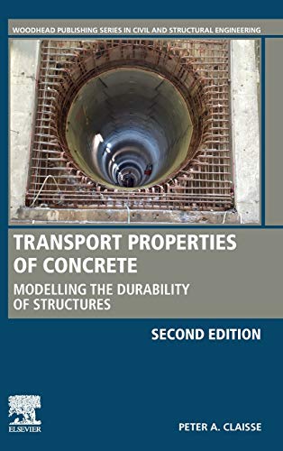 Book Transport Properties of Concrete: Modelling the Durability of Structures (Woodhead Publishing Series in Civil and Structural Engineering) free