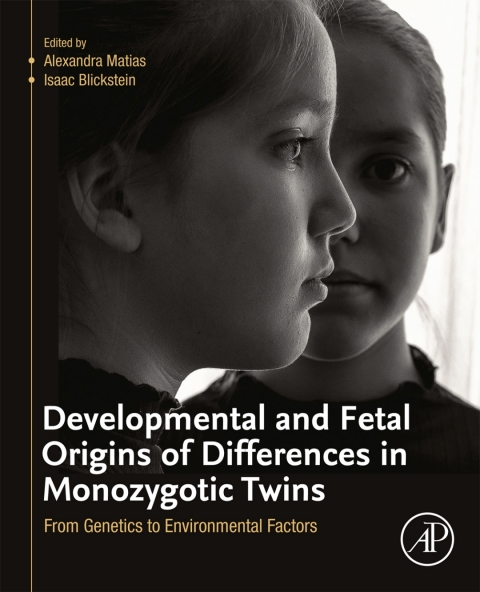 Book Developmental and Fetal Origins of Differences in Monozygotic Twins: From Genetics to Environmental Factors free