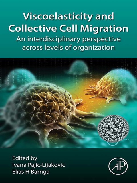 Book Viscoelasticity and Collective Cell Migration free