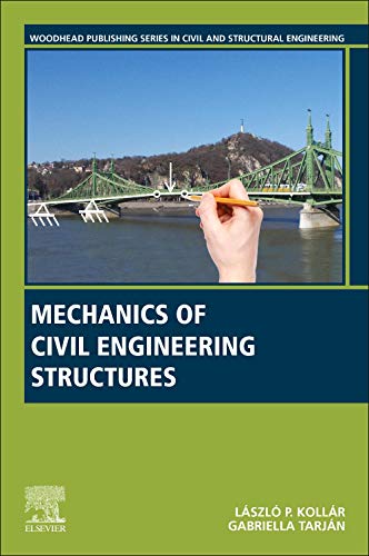 Book Mechanics of Civil Engineering Structures (Woodhead Publishing Series in Civil and Structural Engineering) free