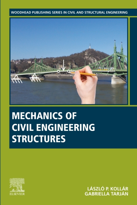 Book Mechanics of Civil Engineering Structures (Woodhead Publishing Series in Civil and Structural Engineering) free