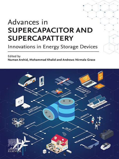 Book Advances in Supercapacitor and Supercapattery: Innovations in Energy Storage Devices free