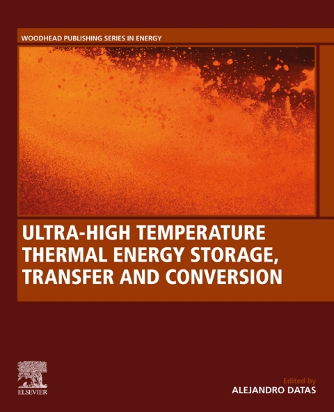 Book Ultra-High Temperature Thermal Energy Storage, Transfer and Conversion free
