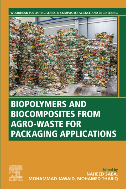 Book Biopolymers and Biocomposites from Agro-waste for Packaging Applications free