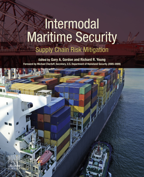 Book Intermodal Maritime Security: Supply Chain Risk Mitigation free