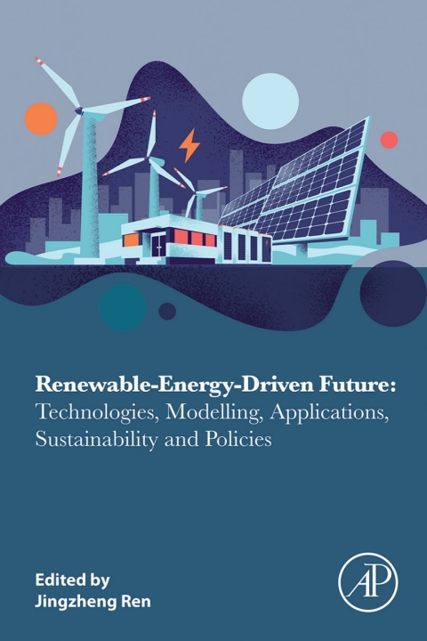 Book Renewable-Energy-Driven Future: Technologies, Modelling, Applications, Sustainability and Policies free