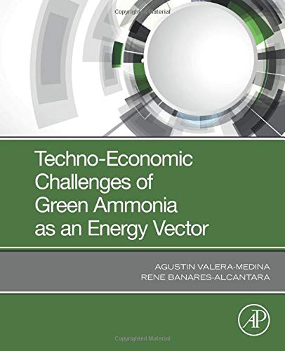 Book Techno-Economic Challenges of Green Ammonia as an Energy Vector free